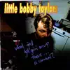 Little Bobby Taylors - What Ya'll Got Going On Up There? ... a Carnival?